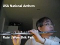 USA National Anthem - Flute by Won Shik Paik