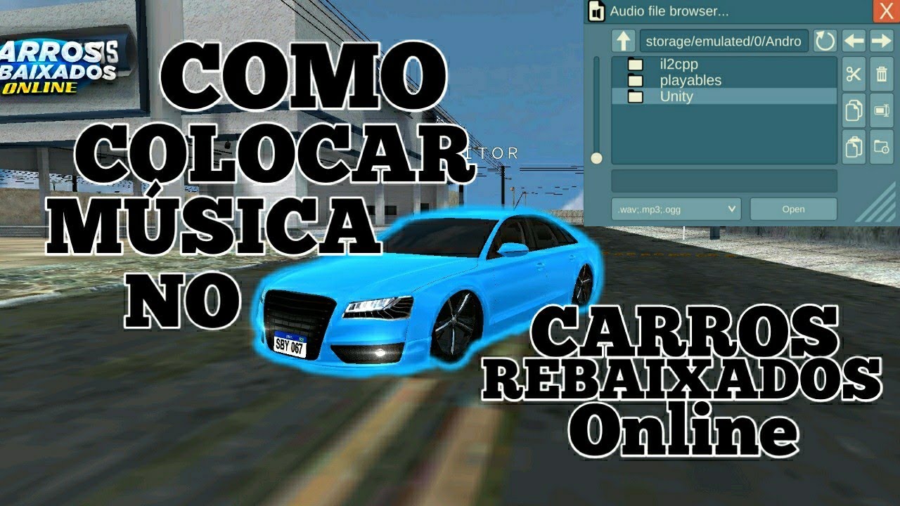 Como colocar músicas no som do Carros Rebaixados Online! 