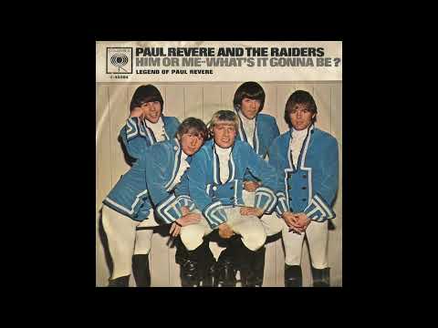 Paul Revere And The Raiders – Him Or Me - What's It Gonna Be