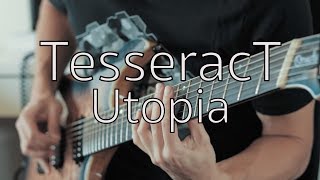 TesseracT - Utopia [Guitar Cover]