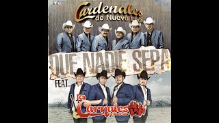 Los Carnales de N.L. - Cardenales de N.L. - Que nadie sepa (Video Lyric)