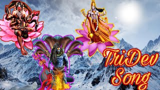 Tridev Song || Bramha || Vishnu || Shiva || Mahabharat || Mahakali
