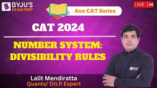CAT 2024 | ACE QUANTS SERIES (NUMBER SYSTEMDIVISIBILITY RULES)