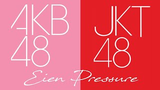 Miniatura de "AKB48 X JKT48 - Eien Pressure"