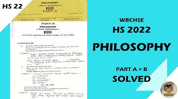 HS philosophy question paper 2022 || HS 2022 philosophy part b question paper SOLVED #WBCHSE