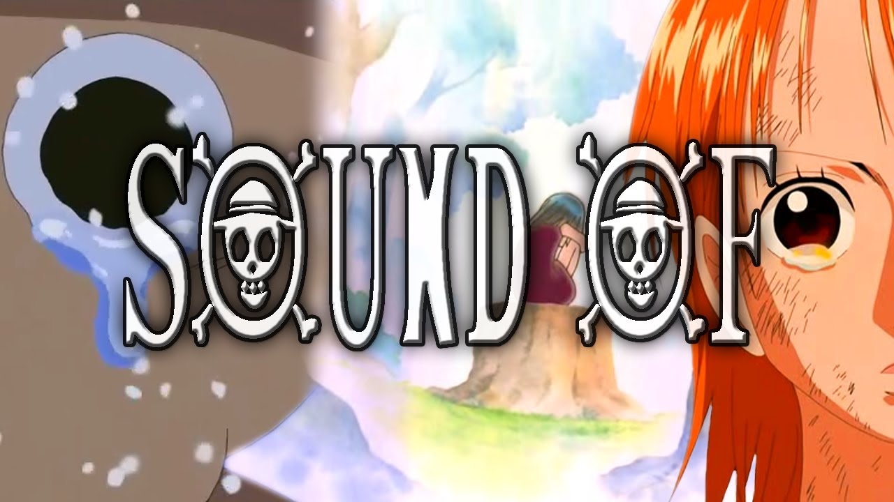 One Piece Sound Of Sadness Youtube