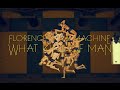 Florence + the Machine - What Kind Of Man (2015 Fuelled Pop Version) (Fan Music Video)