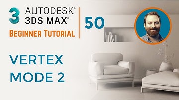 Vertex Mode 2 | 3ds Max Tutorial #50