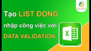 TẠO LIST ĐỘNG NHẬP CÔNG VIỆC VỚI DATAVALIDATION LIST  | Kỹ sư Xây dựng, kỹ sư QS |