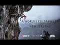 Uncovering The Mystery: Climbing In New Zealand  || A World Less Traveled Ep.4