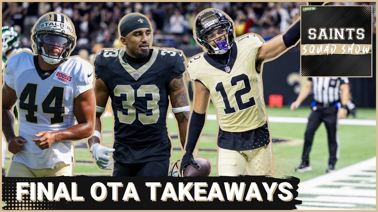 SAINTS SQUAD SHOW: Defense SHINES, Chris Olave ABSENT In Final New Orleans Saints OTAs SAINTS SQUAD SHOW: Defense SHINES, Chris Olave ABSENT In Final New Orleans Saints OTAs
