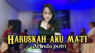 HARUSKAH AKU MATI KOPLO || ARLINDA PUTRI || PITEK TURBO MUSIC