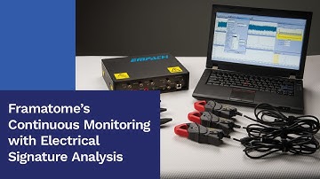 Framatome’s Continuous Monitoring with Electrical Signature Analysis
