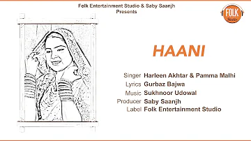 Latest Punjabi Song Haani - Gurleen Akhtar, Pamma Mahli | Folk Studio