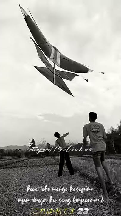 Story wa layangan #2