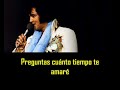 ELVIS PRESLEY  - The twelfth of never ( con subtitulos en español ) BEST SOUND