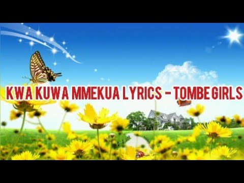 Kwa Kuwa Mmekua Lyrics   Tombe Girls sdalyricsstudio2005