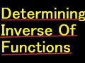 DETERMINING THE INVERSE OF FUNCTIONS