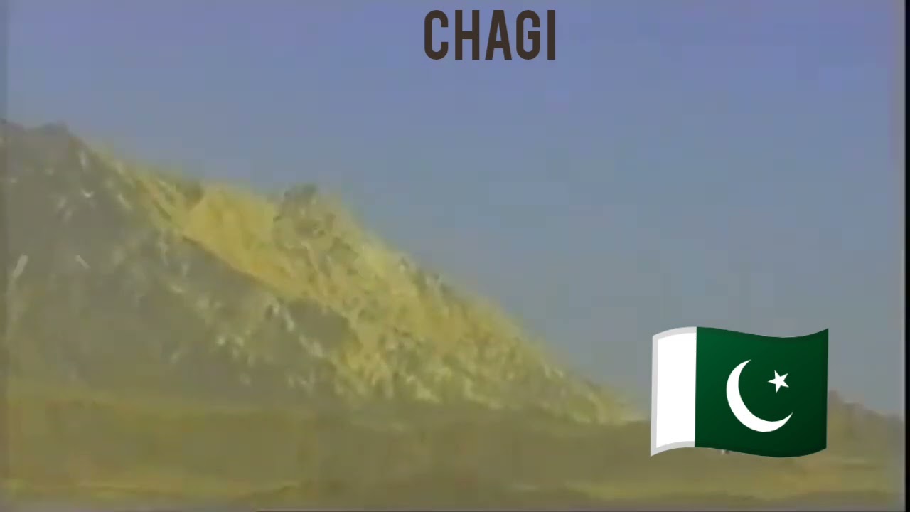 Pakistan nuclear test in Chagi hills Baluchistan | Pakistan’s Nuclear Dawn |