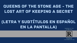 Queens of the Stone Age - The Lost Art of Keeping a Secret (Lyrics/Sub Español) (HD)
