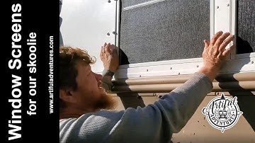 We added screens to our Skoolie