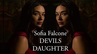 DEVILS DAUGHTER || Sofia Falcone