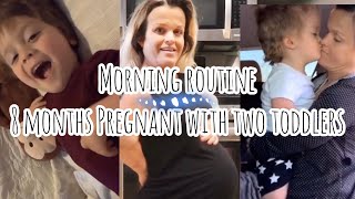 MORNING ROUTINE WITH TWO TODDLERS AND 8 MONTHS PREGNANT VLOG