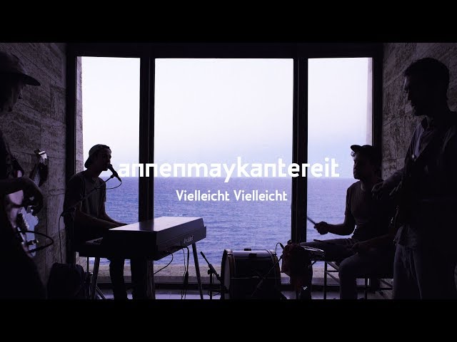 AnnenMayKantereit - Vielleicht Vielleicht