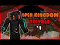OpenKingdom Valyria #1 - Valyria vs Excalor &amp; Kaedwin