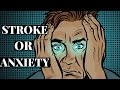 Anxiety and the fear of a stroke