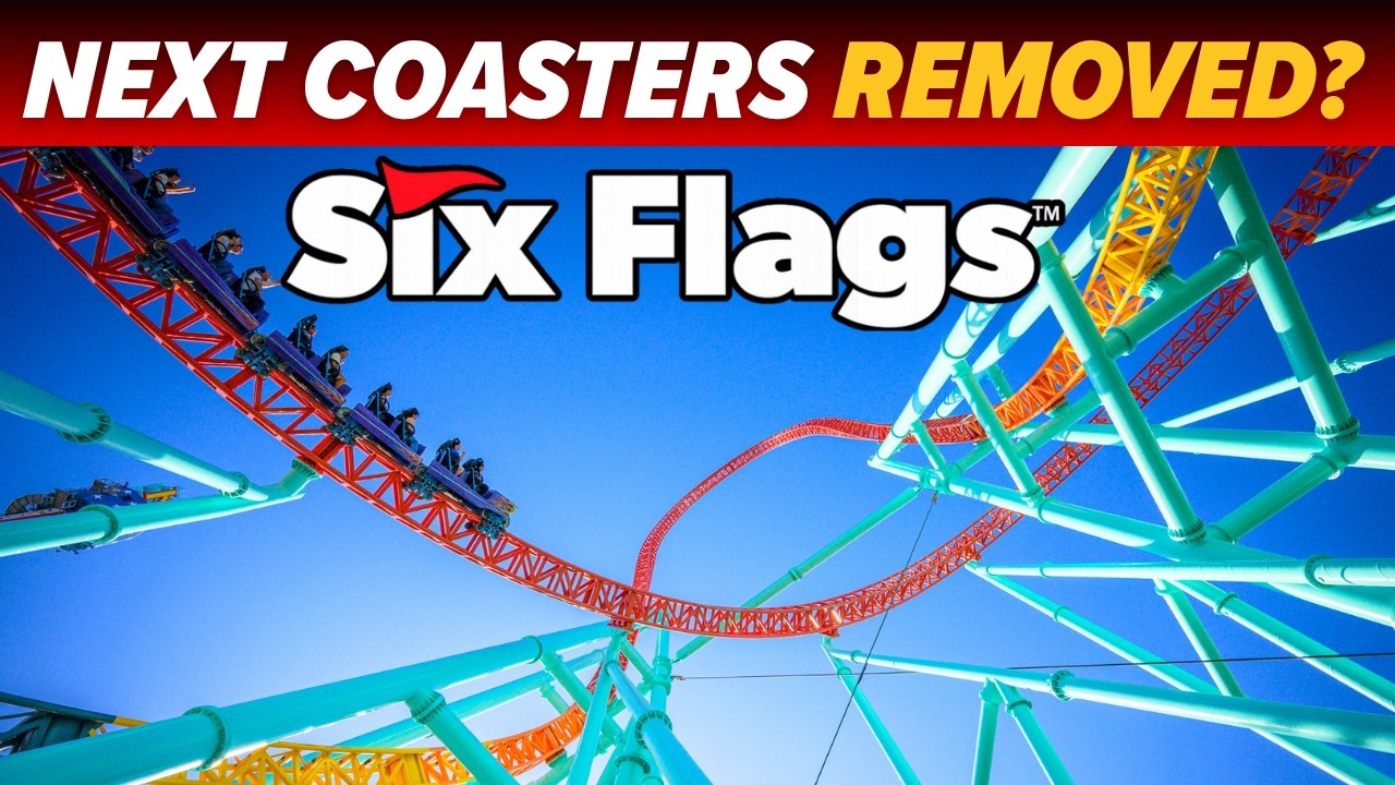 Six Flags - The NEXT Coasters To Get Removed & When!! 👀