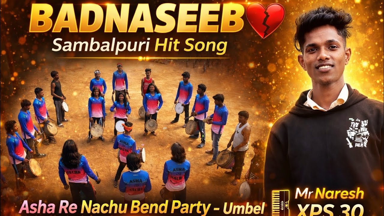 !! ASHA RE NACHU BAND PARTY UMBEL !!🔥 BADNASEEB SAMBALPURI HITT SONG 💔 USE 🎧🎹 MR NARESH XPS 30👑 !!