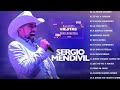 Sergio Mendivil Sus Mejores Canciones Exitos - Sergio Mendivil Baladas Romanticas