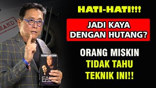 Bagaimana Kaya Menggunakan Hutang | Robert Kiyosaki Subtitle Indonesia