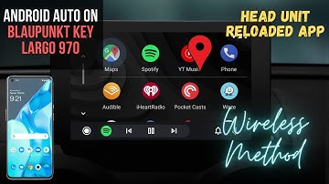 Wireless Android Auto mode on Blaupunkt KeyLargo 970| Head Unit Reloaded for Android Car Stereo