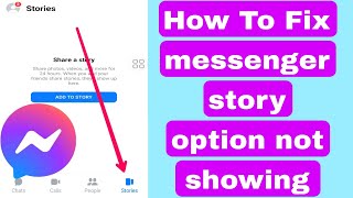 Fix messenger story option not showing | messenger story not showing problem 2023