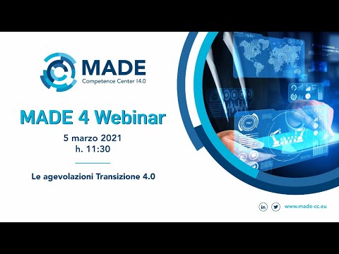 MADE 4 Webinar: Le agevolazioni Transizione 4.0