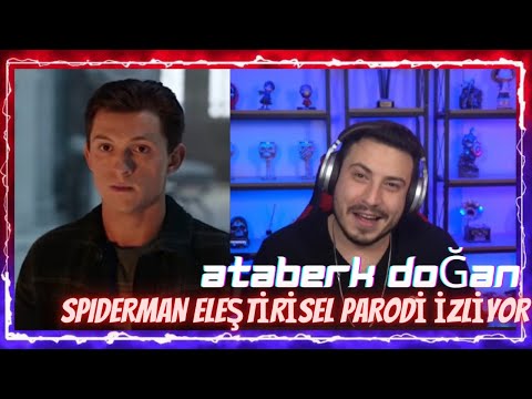 Ataberk Doğan - Spıderman; No Way Home Eleştirel Parodi İzliyor (Filmler Ve Filmler)