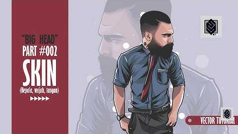 Big Head Vector Tutorial Part #02 : Skin (Kulit, wajah & tangan)
