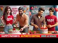 Father's day ai photo editing | Happy father's day ai photo editing | Bing ai image generator
