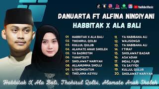 Danuarta Ft Alfina Nindiyani - Habbitak X Ala Bali | Cinta Ramadhan | Sholawat Terbaru