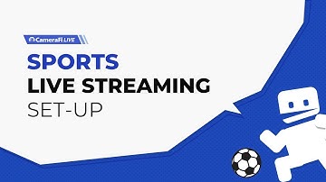 Sports Live Streaming Setup [CameraFi Live Quick Guide #2]