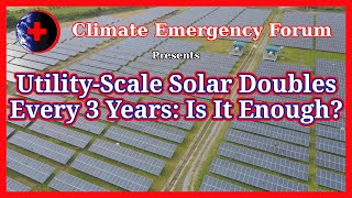 Utility-Scale Solar Doubles Every 3 Years: Is It Enough?