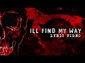 IRIS - I'll Find My Way (OFFICIAL LYRIC VIDEO)