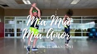 MIA MIA MI AMOR - FLORIN SALAM - ZUMBA - JLGRANDONI