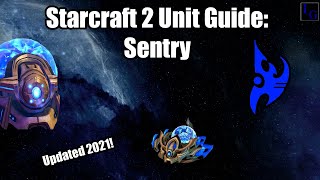 Starcraft 2 Unit Guide: Sentry | How to USE \& How to COUNTER | Learn to Play SC2