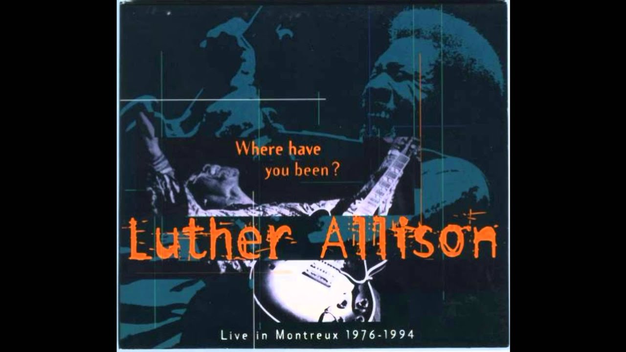 Luther Allison - Bad Love 1994 ( Where Have You Been (Live In Montreux 1976-1994) 1996 - YouTube