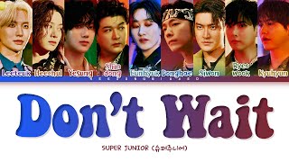 SUPER JUNIOR Don't Wait Lyrics (슈퍼주니어 Don't Wait 가사) [Color Coded Lyrics Han/Rom/Eng]