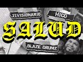 21Visionario - Salud ft Hico X @BlazeDrumz  (Official Video)