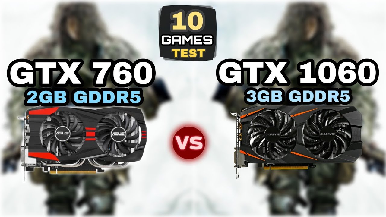 GTX 760 vs GTX 1060 | 10 Games Test | How Big - YouTube